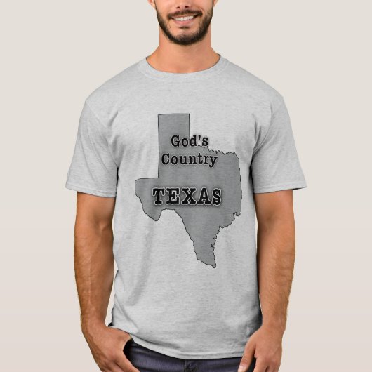 T-shirt Le Texas est le PAYS d'un DIEU (Devant)