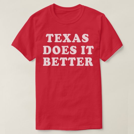 T-shirt Le Texas fait mieux (Design devant)