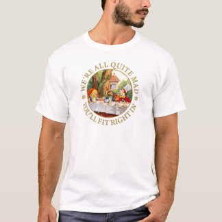 T-shirt Le thé du chapelier fou - "nous sommes tout le