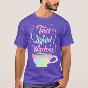 T-shirt Le thé est une sagesse liquide