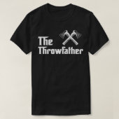 T-shirt Le Throwfather Ax Thrower Thrower Ax Thrower Throw (Design devant)