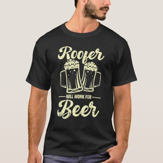 T-shirt Le Toit Fonctionnera Pour La Bière (Devant)