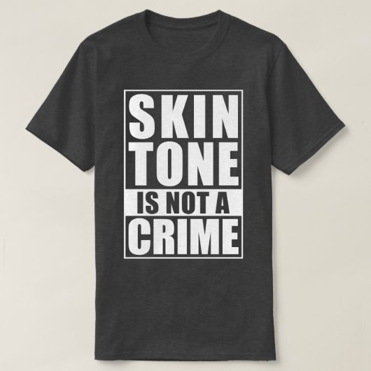 T-shirt Le Ton Peau N'Est Pas Un Crime (Design devant)