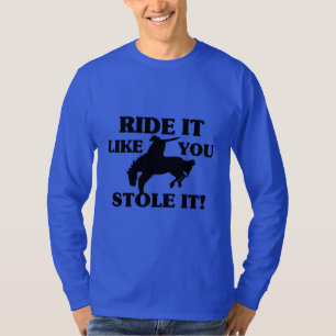 T-shirt Le tour qu'il vous aiment l'a volé cowboy