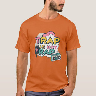T-shirt Le Trap n'est pas un cadeau Graffiti HipHop