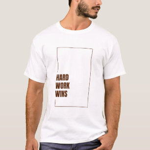 T-SHIRT LE TRAVAIL ACHARNÉ RÉUSSIT