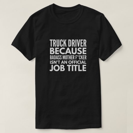 T-shirt Le travail de chauffeur de camion (Design devant)