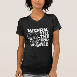 T-shirt Le travail labourent l'extrémité du monde