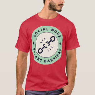 T-shirt Le travail social brise les obstacles 4