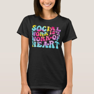 T-shirt Le Travailleur Social Est Une Oeuvre De Cardiaques