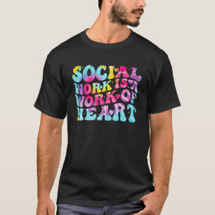 T-shirt Le Travailleur Social Est Une Oeuvre De Cardiaques