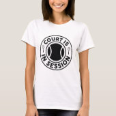 T-shirt Le Tribunal Est En Session (Devant)