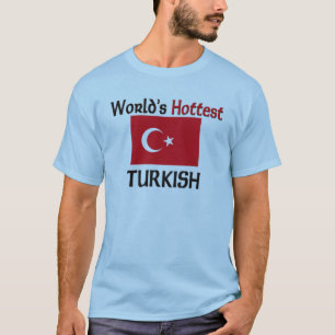 T-shirt Le turc le plus chaud du monde