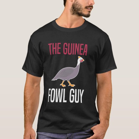 T-shirt Le type de la poule pintade (Devant)