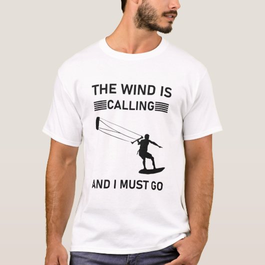 T-shirt Le vent appelle et je dois y aller - Kitesurf (Devant)