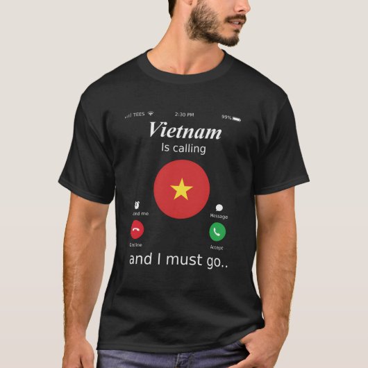 T-shirt Le Vietnam Appelle Et Je Dois Aller Au Vietnam Dra (Devant)
