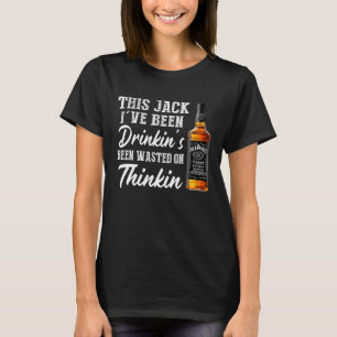 T-shirt Le vin a été bu a été gaspillé dans Thinkin Countr