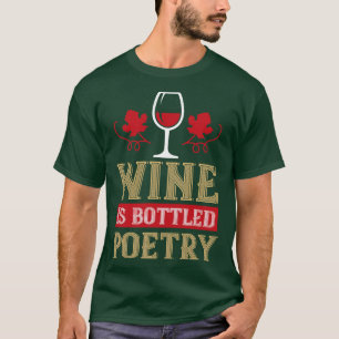 T-shirt Le Vin Est De La Poésie En Bouteille