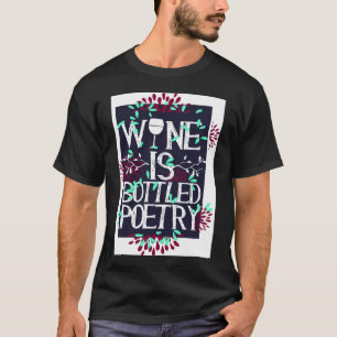 T-shirt Le Vin Est En Bouteille Poésie 19