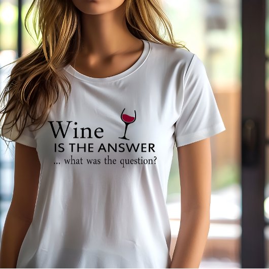 T-shirt Le vin est la réponse drôle citation de vin