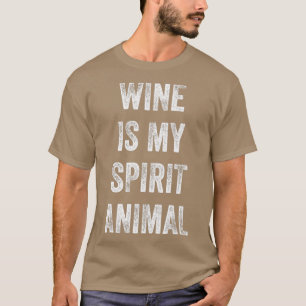 T-shirt Le vin est mon animal d'esprit Drôle de dire cadea
