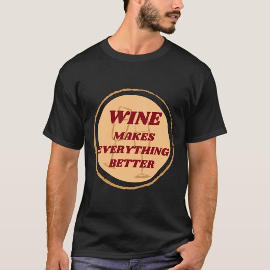 T-shirt Le Vin Fait Tout Mieux Badge (Devant)
