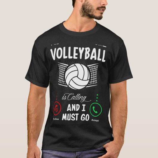 T-shirt Le Volley-Ball Appelle Et Je Dois Y Aller (Devant)