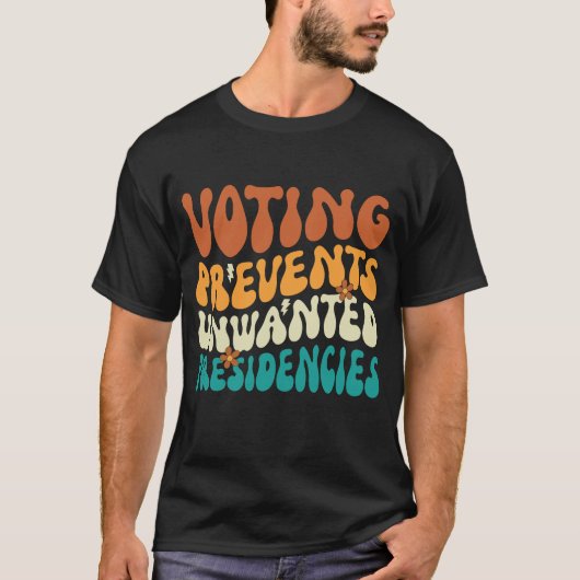 T-shirt Le Vote Empêche Les Présidences Indésirées (Devant)