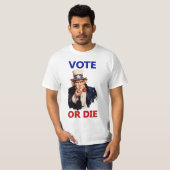 T-shirt Le vote ou meurent (Devant entier)