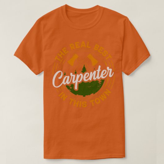 T-shirt Le vrai meilleur charpentier de la ville (Design devant)