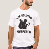 T-shirt Le Whisperer d'écureuil | Écureuil (Devant)