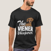 T-shirt Le Wiener Whisperer Funny Dachshund (Devant)