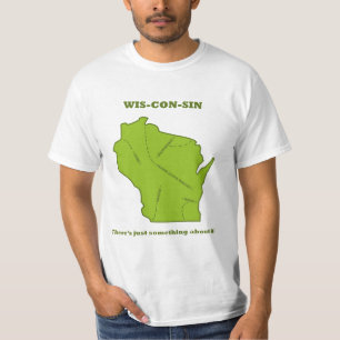 T-shirt Le Wisconsin - il y a juste quelque chose à son