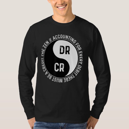 T-shirt Le zen de la comptabilité pour chaque débit là-bas (Devant)