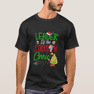 T-shirt Leader Of The Cousin Crew Funny Christmas Family M