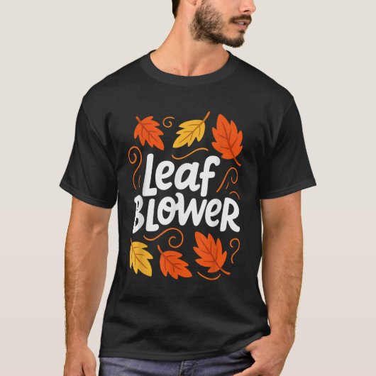 T-shirt Leaf Blower Autumn Fall Funny Matching (Devant)