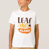 T-shirt Leaf Me Alone Drôle Automne Antisocial Introverti (Devant)