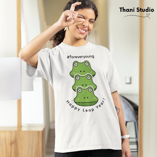 T-shirt Leap Year Forever Young 3 Frogs 29 févr.