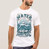 T-shirt L'Eau Est Mon Endroit Heureux (Devant)