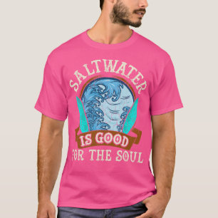 T-shirt L'Eau Salée Est Bon Pour Le Soul Surf Surf