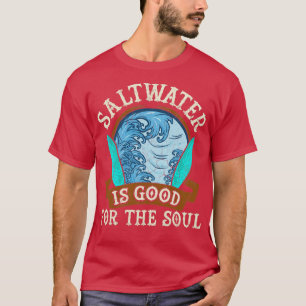 T-shirt L'Eau Salée Est Bon Pour Le Soul Surf Surf