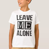 T-shirt Leave Me Alone (Devant)