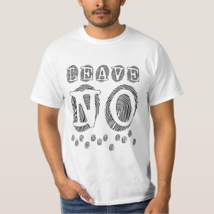 T-shirt Leave No Fingerprints drôle élégant