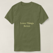 T-shirt Leave Things Better (Design devant)