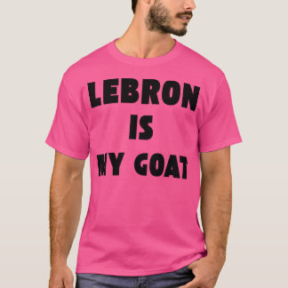 T-shirt Lebron James est ma chèvre