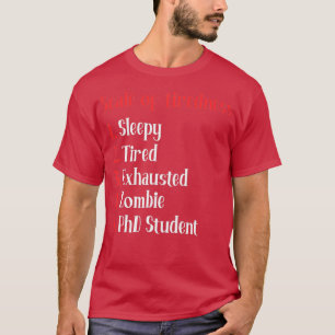 T-shirt L'échelle de la fatigue de l'élève de doctorat