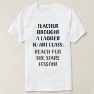 T-shirt L'échelle de l'enseignant en action
