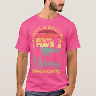 T-shirt L'École Est Importante Mais La Pêche Est Important