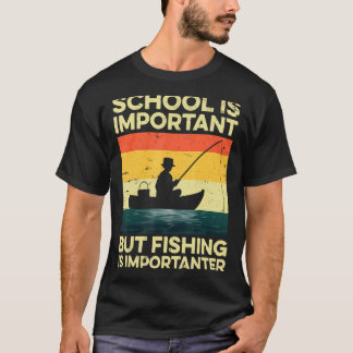 T-shirt L'École Est Importante Mais La Pêche Est Important