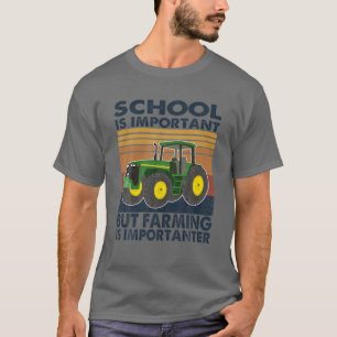T-shirt L'École Est Importante Mais L'Agriculture Est Imp